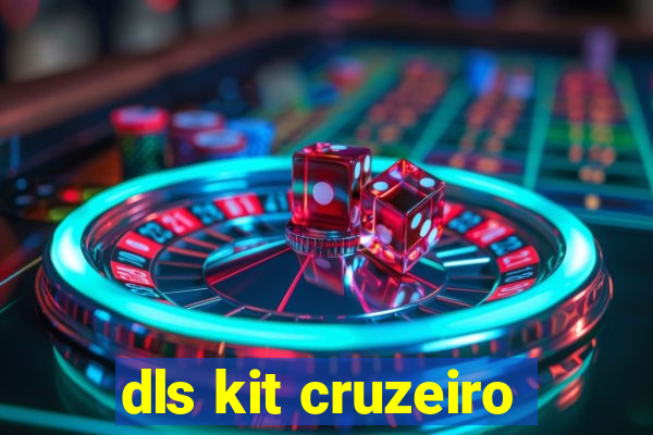 dls kit cruzeiro